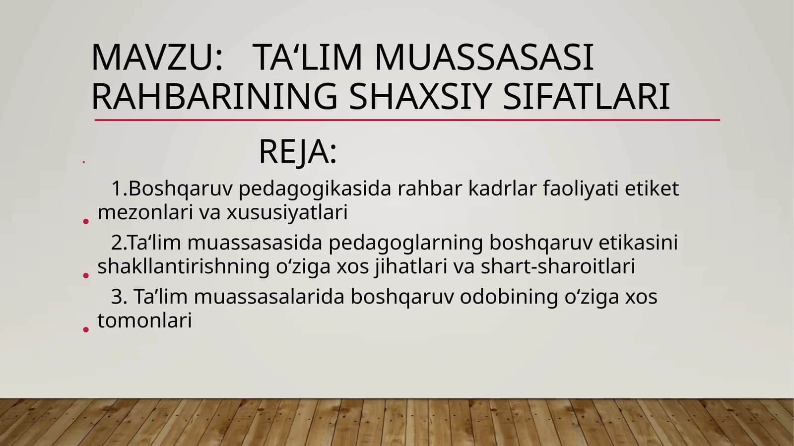 Ta‘lim muassasasi rahbarining shaxsiy sifatlari