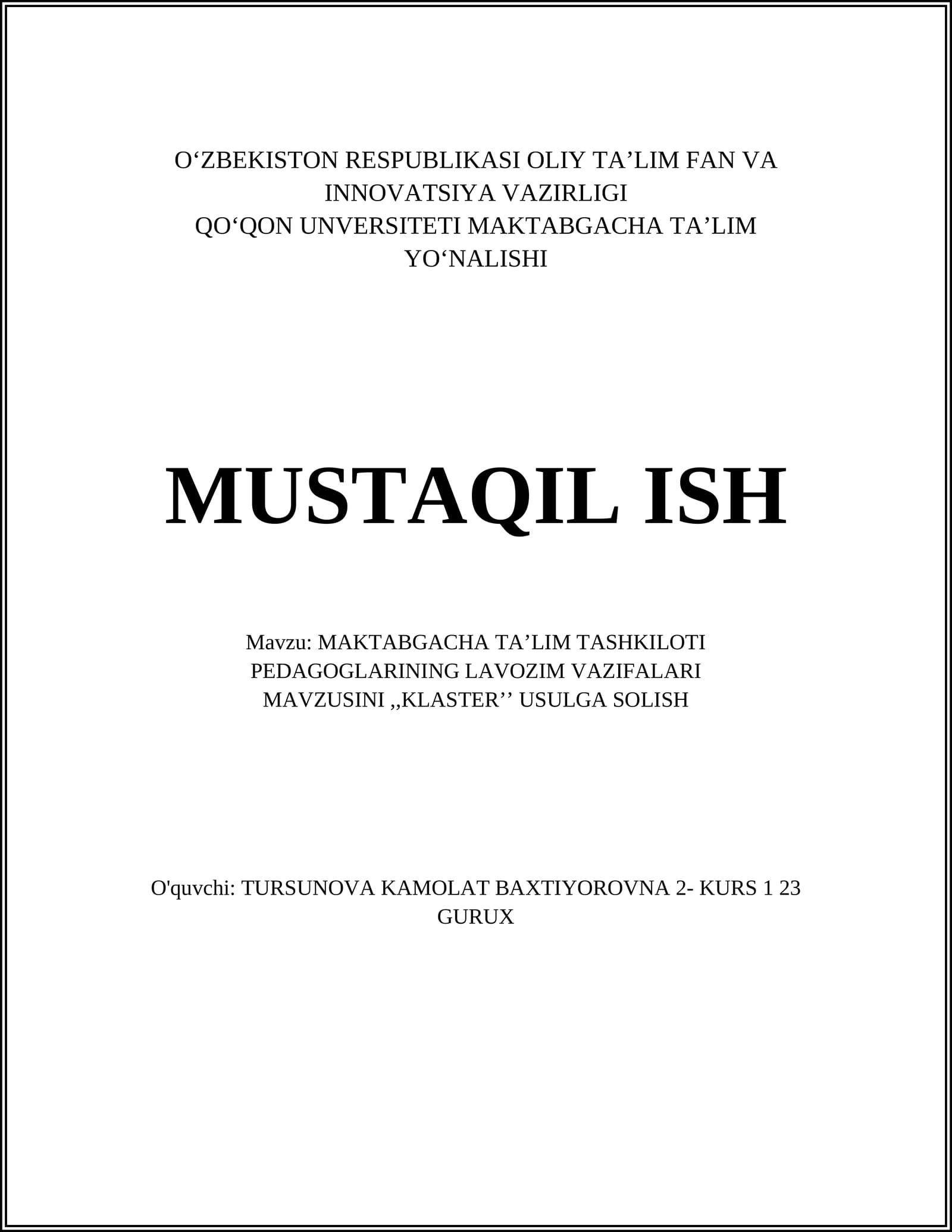 MAKTABGACHA TAʼLIM TASHKILOTI PEDAGOGLARINING LAVOZIM VAZIFALARI MAVZUSINI,,KLASTERʼʼ USULGA SOLISH