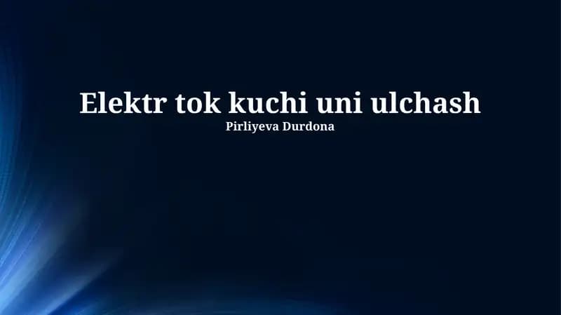 Elektr tok kuchi uni ulchash