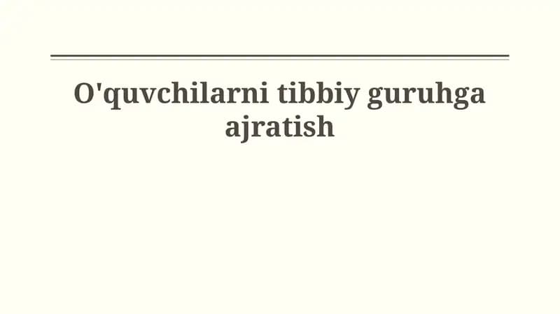 Talabalarni tibbiy guruhlarga ajratish