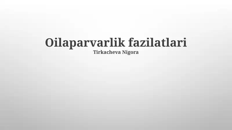 Oilaparvarlik fazilatlari