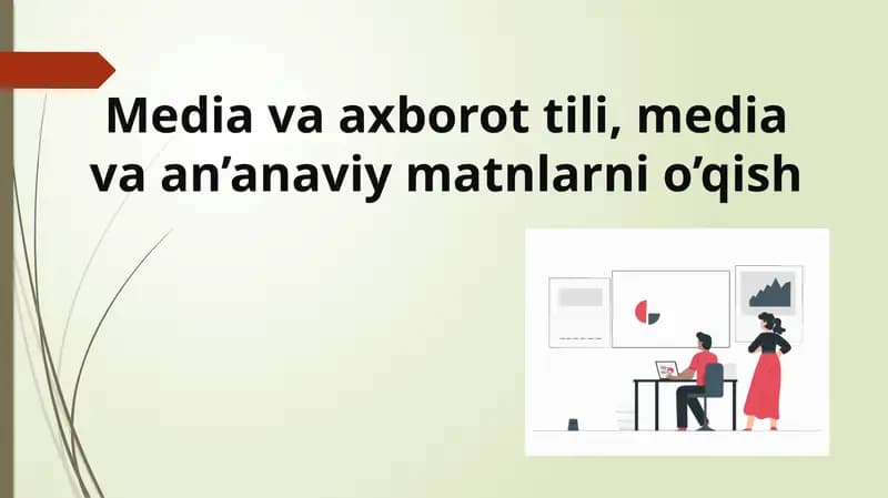Mediava axborot tili, media vaan’anaviymatnlarnio’qish