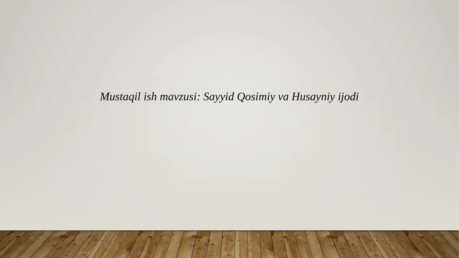 Sayyid Qosimiy va Husayniy ijodi