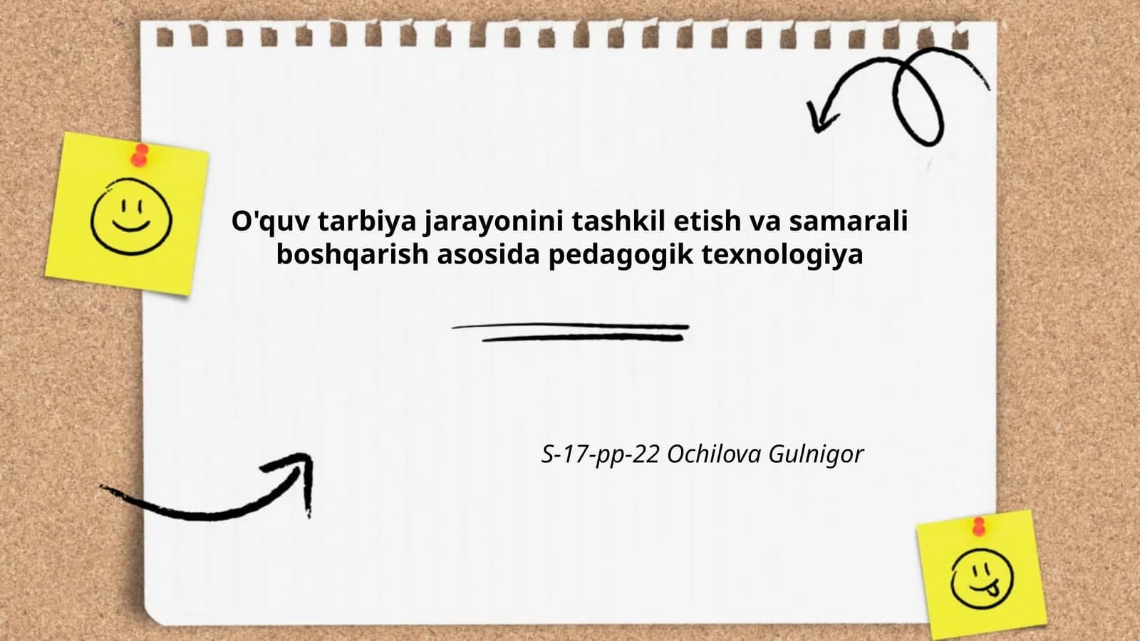 O'quv tarbiya jarayonini tashkil etish va samarali boshqarish asosida pedagogik texnologiya