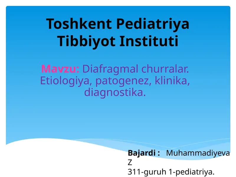 Diafragmal churralar. Etiologiya, patogenez, klinika, diagnostika