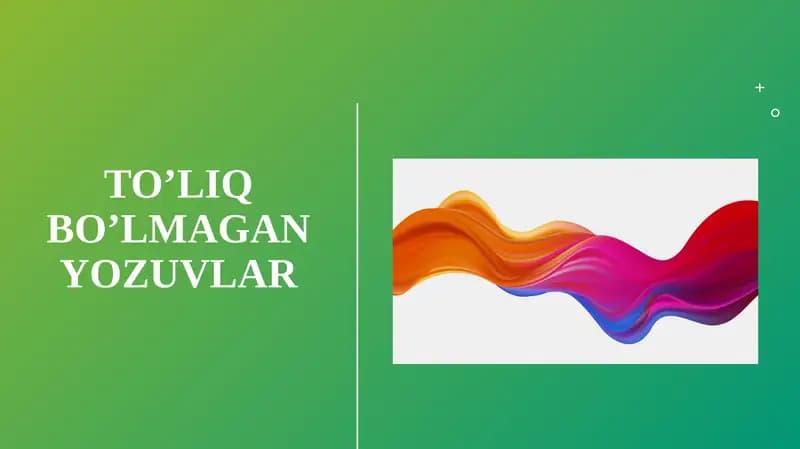To’liqbo’lmaganyozuvlar