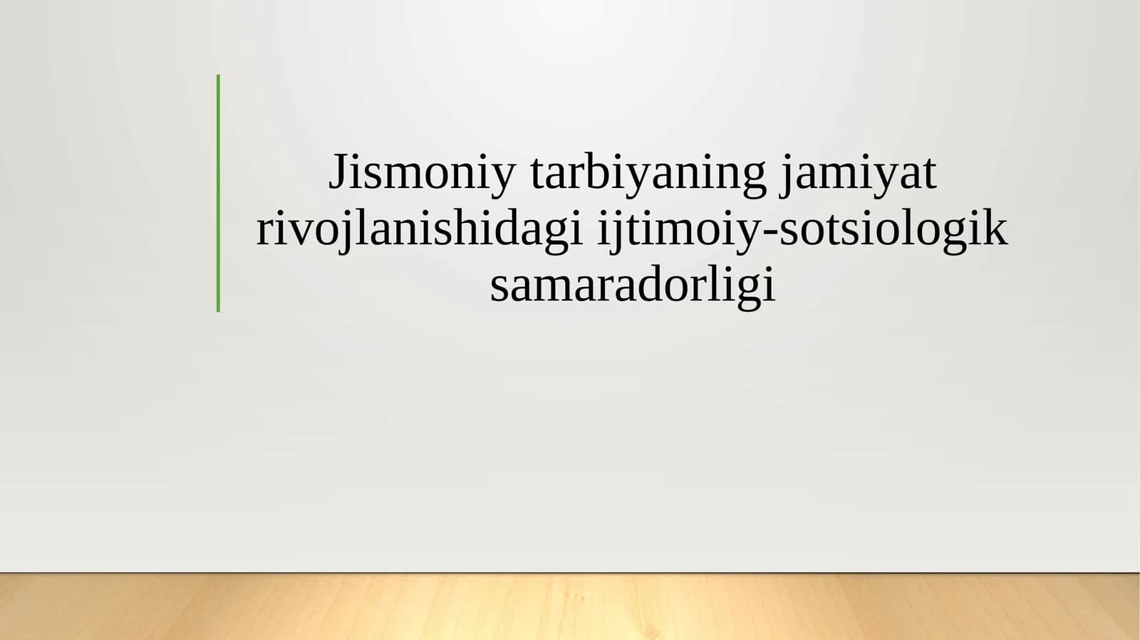 Jismoniy tarbiyaning jamiyat rivojlanishidagi ijtimoiy-sotsiologik samaradorligi