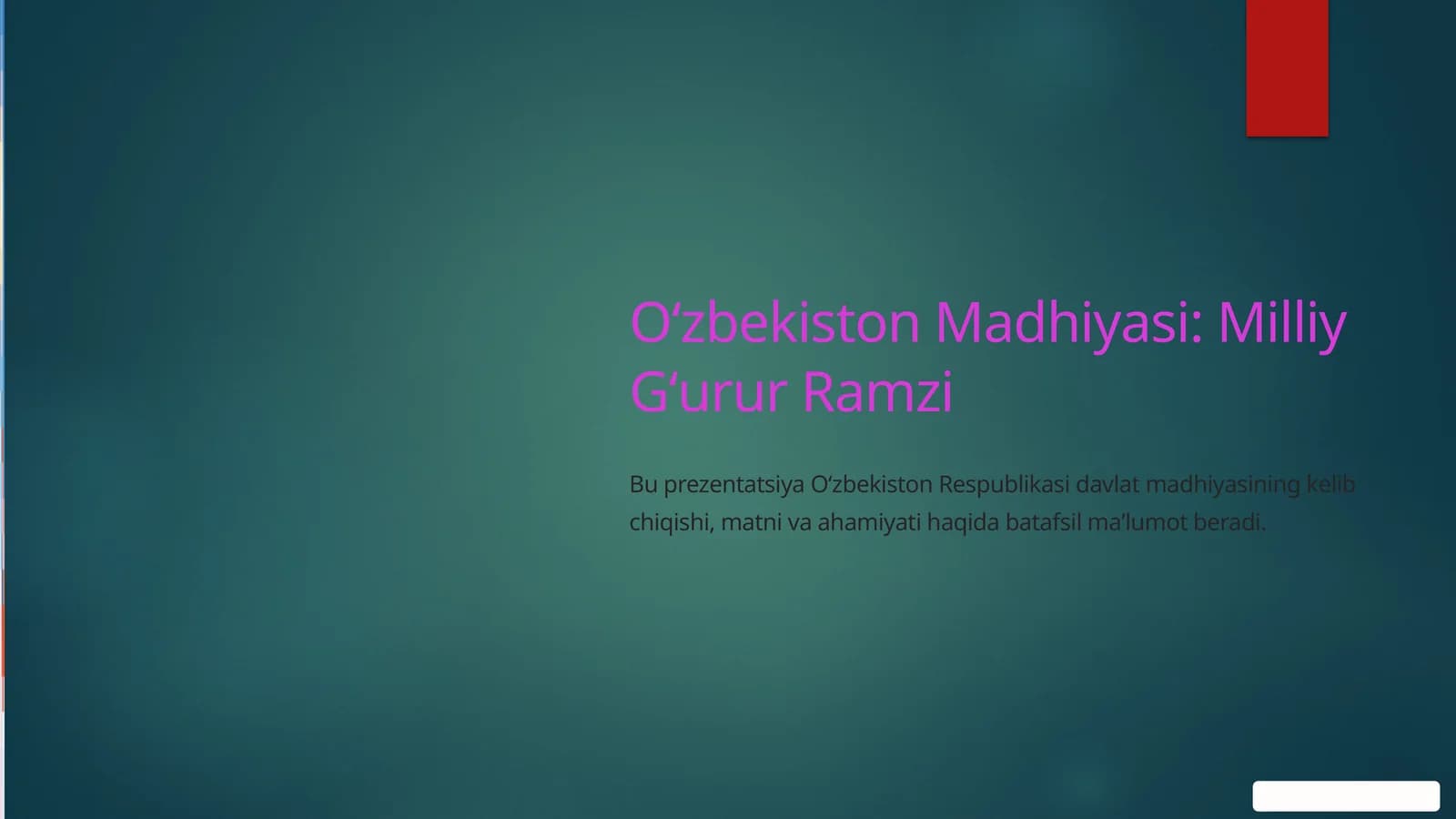 O'zbekiston Madhiyasi milliy g'urur ramzi