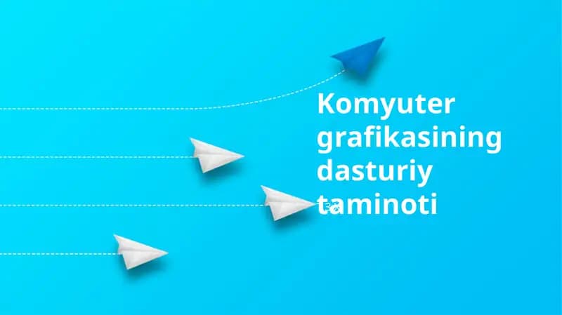 Kompyuter Grafikasi Dasturiy Ta'minoti