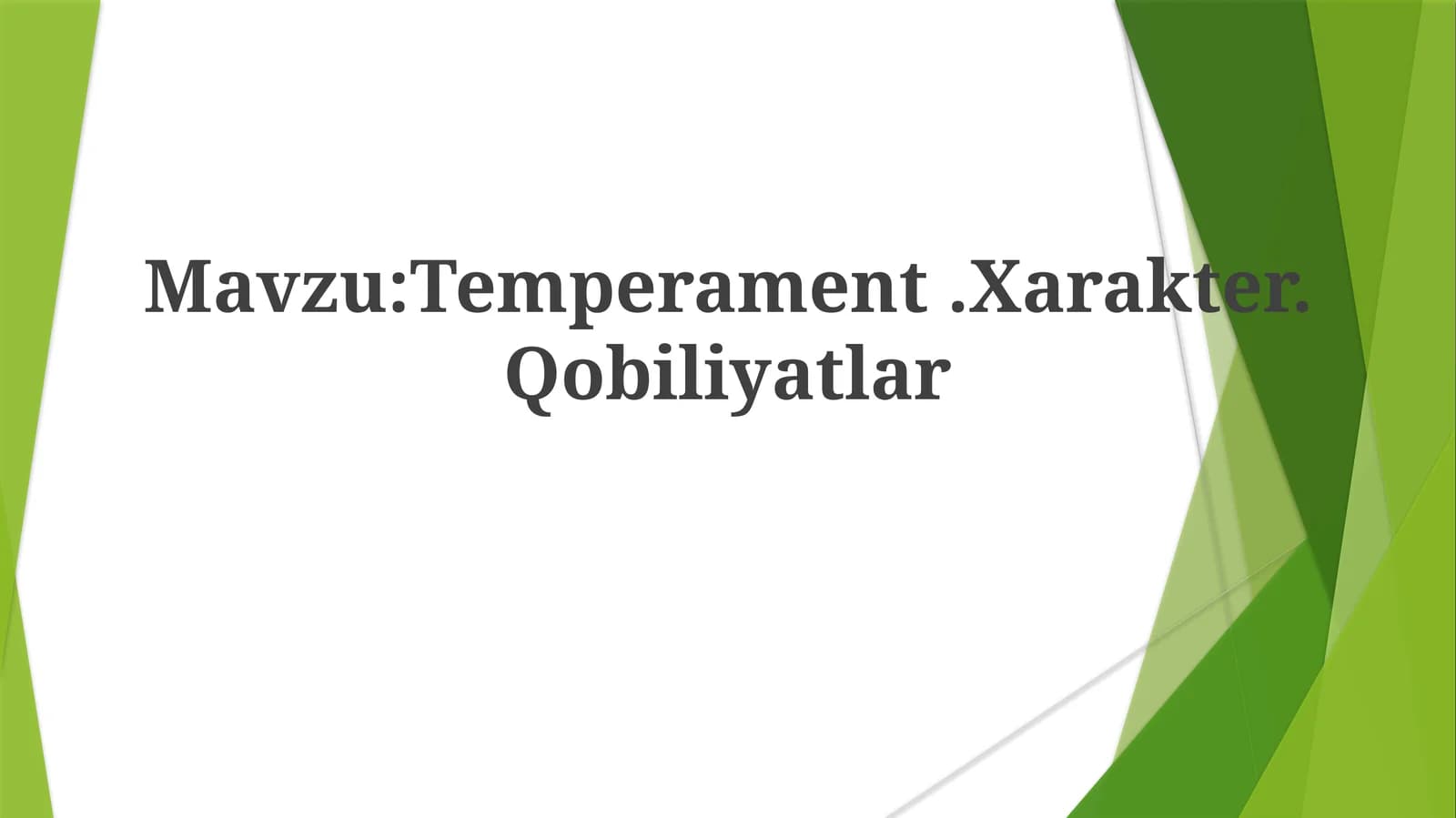 Temperament, Xarakter, Qobiliyatlar
