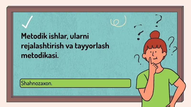 Metodik ishlar, ularni rejalashtirish va tayyorlash metodikasi