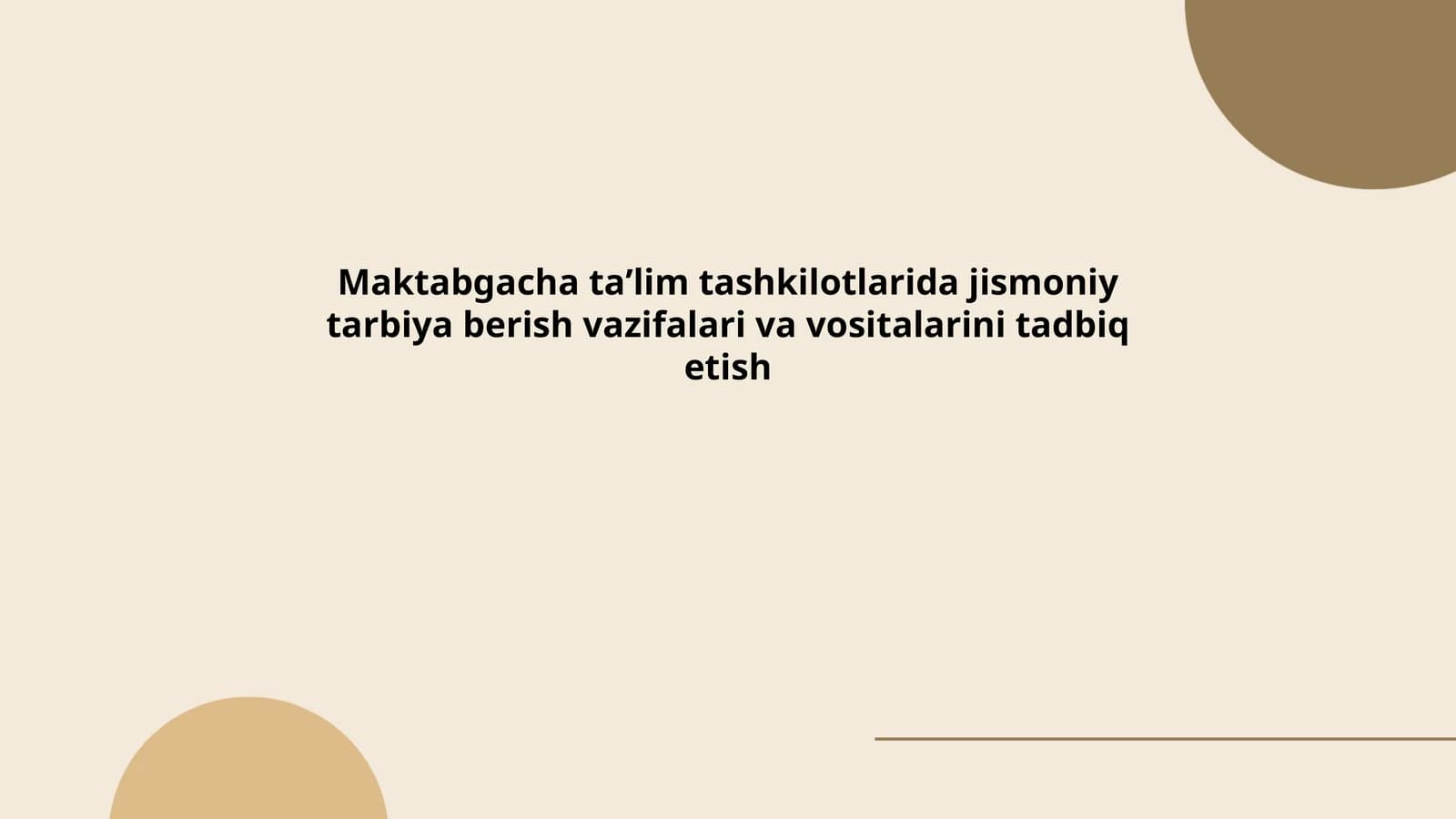Jismoniy tarbiya berish vazifalari va vositalari