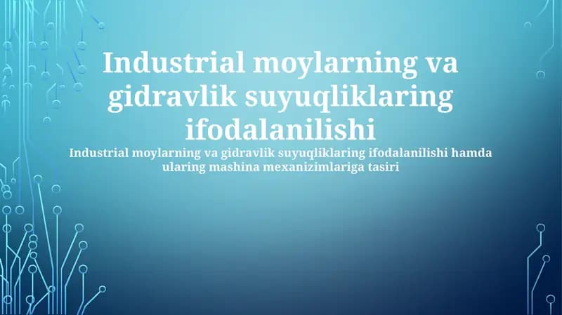 Sanoat Moylari va Gidravlik Suyuqliklari