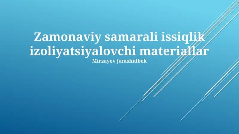 Zamonaviy samarali issiqlik izoliyatsiyalovchi materiallar
