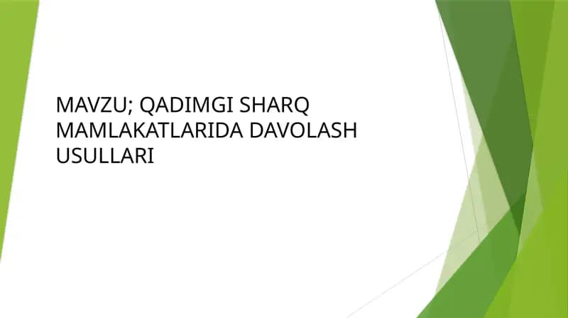QADIMGI SHARQ MAMLAKATLARIDA DAVOLASH USULLARI