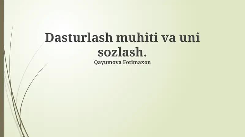 Dasturlash muhiti va uni sozlash