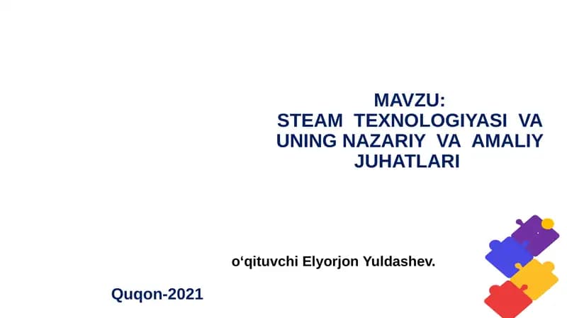 STEAM TEXNOLOGIYASI VA UNING NAZARIY VA AMALIY JUHATLARI