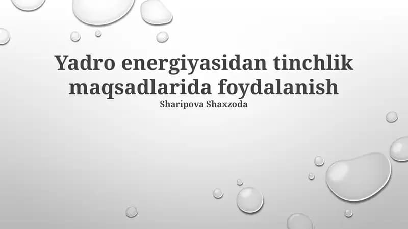 Yadro energiyasidan tinchlik maqsadlarida foydalanish