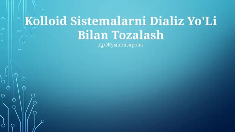 Kolloid Sistemalarni Dializ Yo'Li Bilan Tozalash