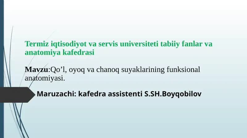 Qo’l, oyoq va chanoq suyaklarining funksional anatomiyasi