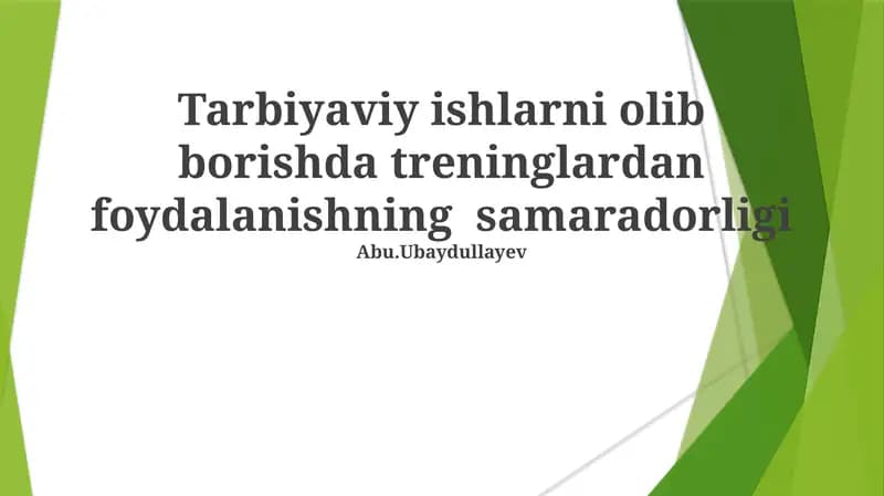 Tarbiyaviy ishlarni olib borishda treninglardan foydalanishning samaradorligi