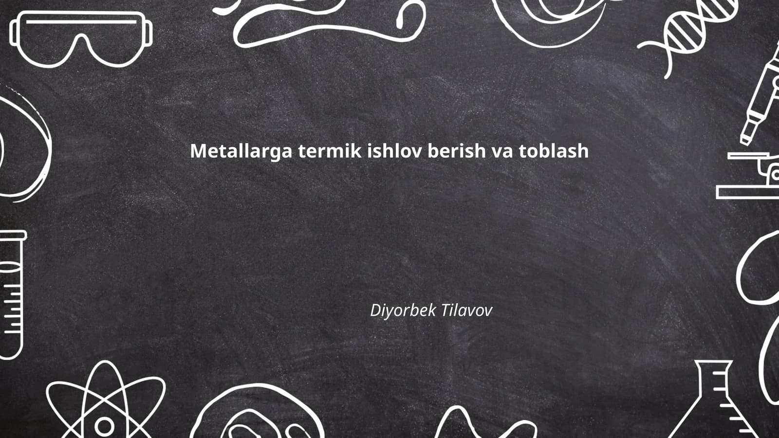 Metallarga termik ishlov berish va toblash