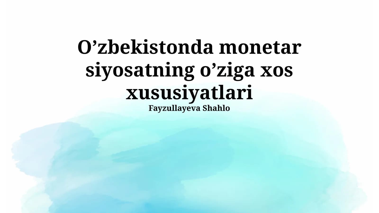 Oʼzbekistonda monetar siyosatning oʼziga xos xususiyatlari