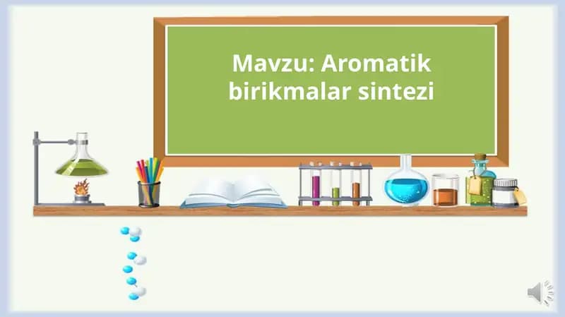Aromatik birikmalar sintezi