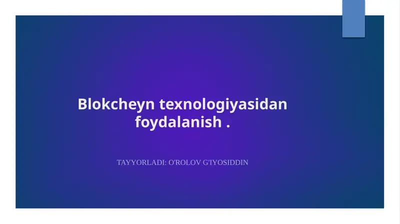 Blokcheynning asosiy tamoyillari va tuzilishi