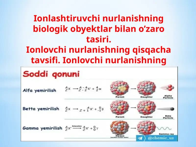 Ionlashtiruvchi nurlanishning biologik obyektlar bilan o’zaro tasiri