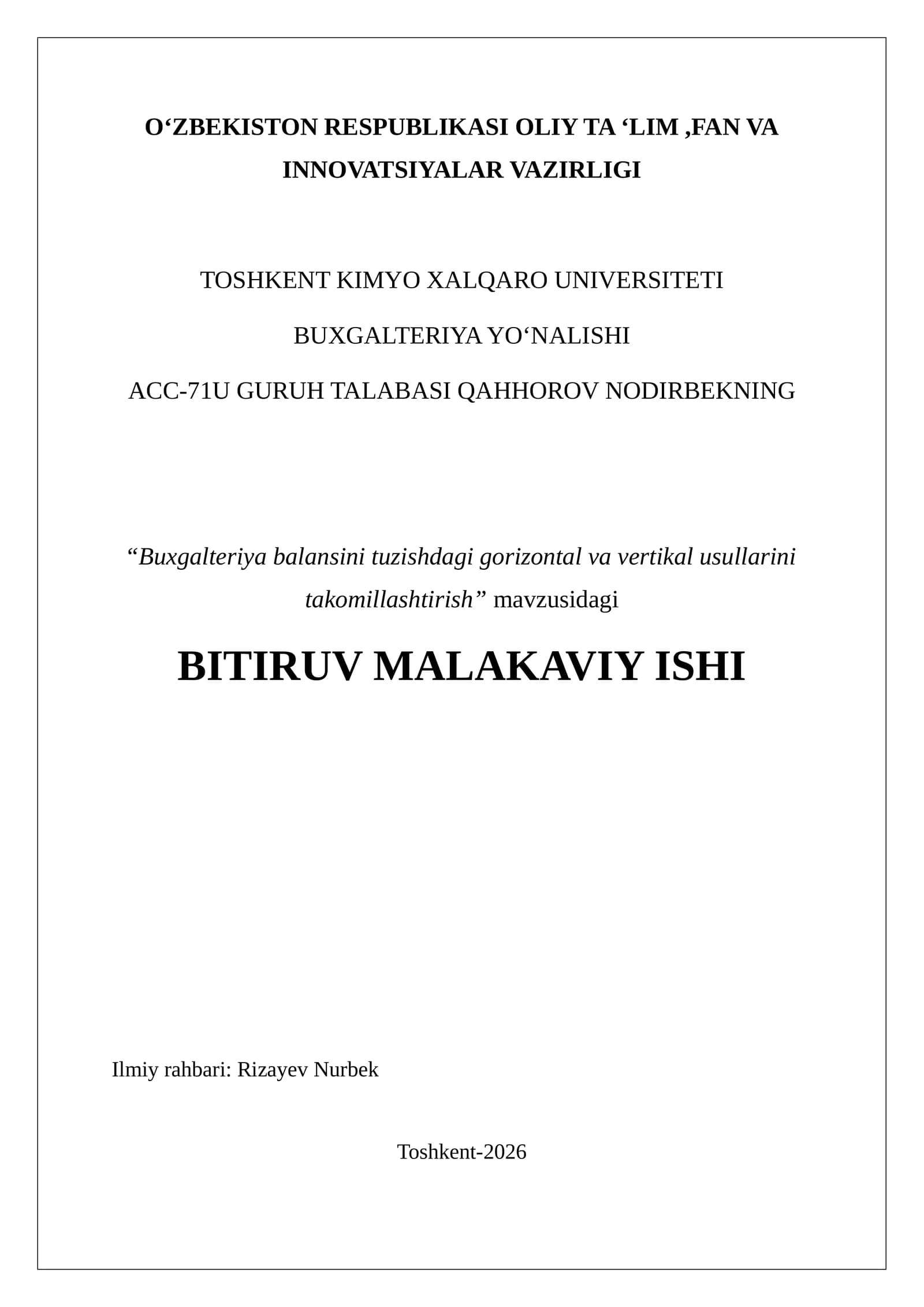 Buxgalteriya balansini tuzishdagi gorizontal va vertikal usullаrini takomillashtirish.BITIRUV MALAKA