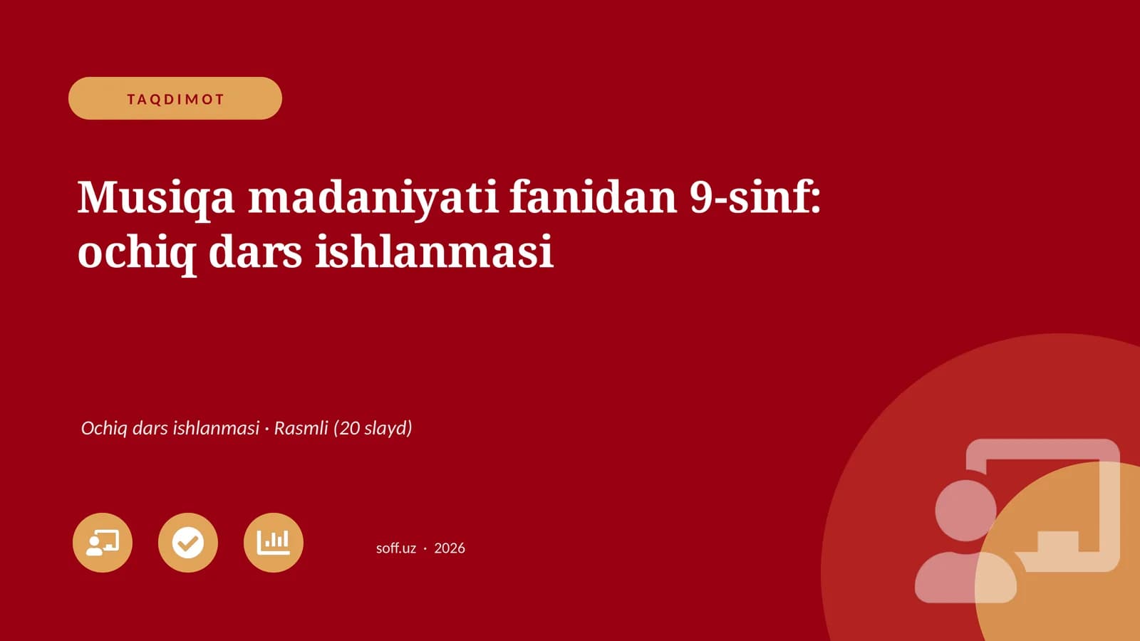 Musiqa madaniyati fanidan 9-sinf: ochiq dars ishlanmasi