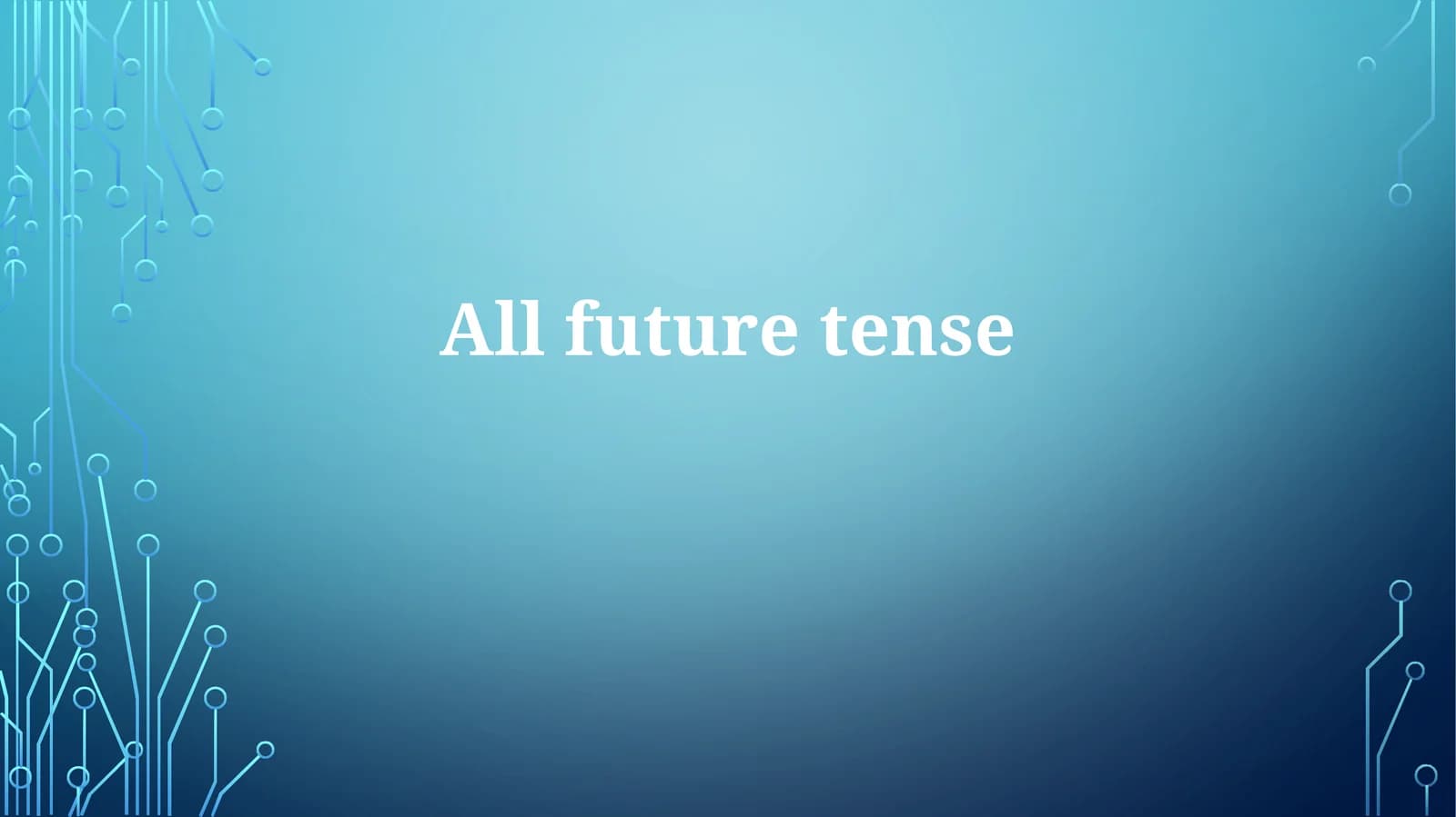 All Future Tense