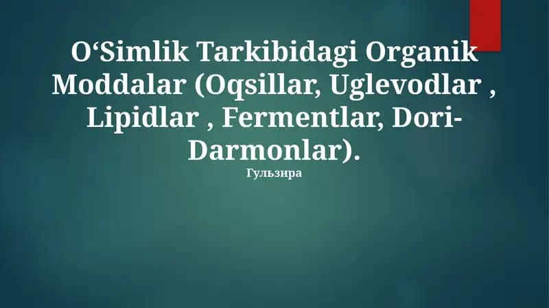 OʻSimlik Tarkibidagi Organik Moddalar