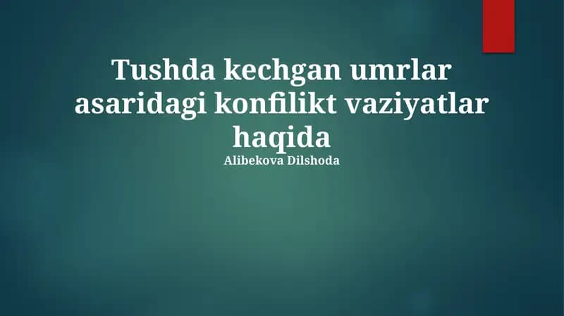 Tushda kechgan umrlar asaridagi konflikt vaziyatlar haqida
