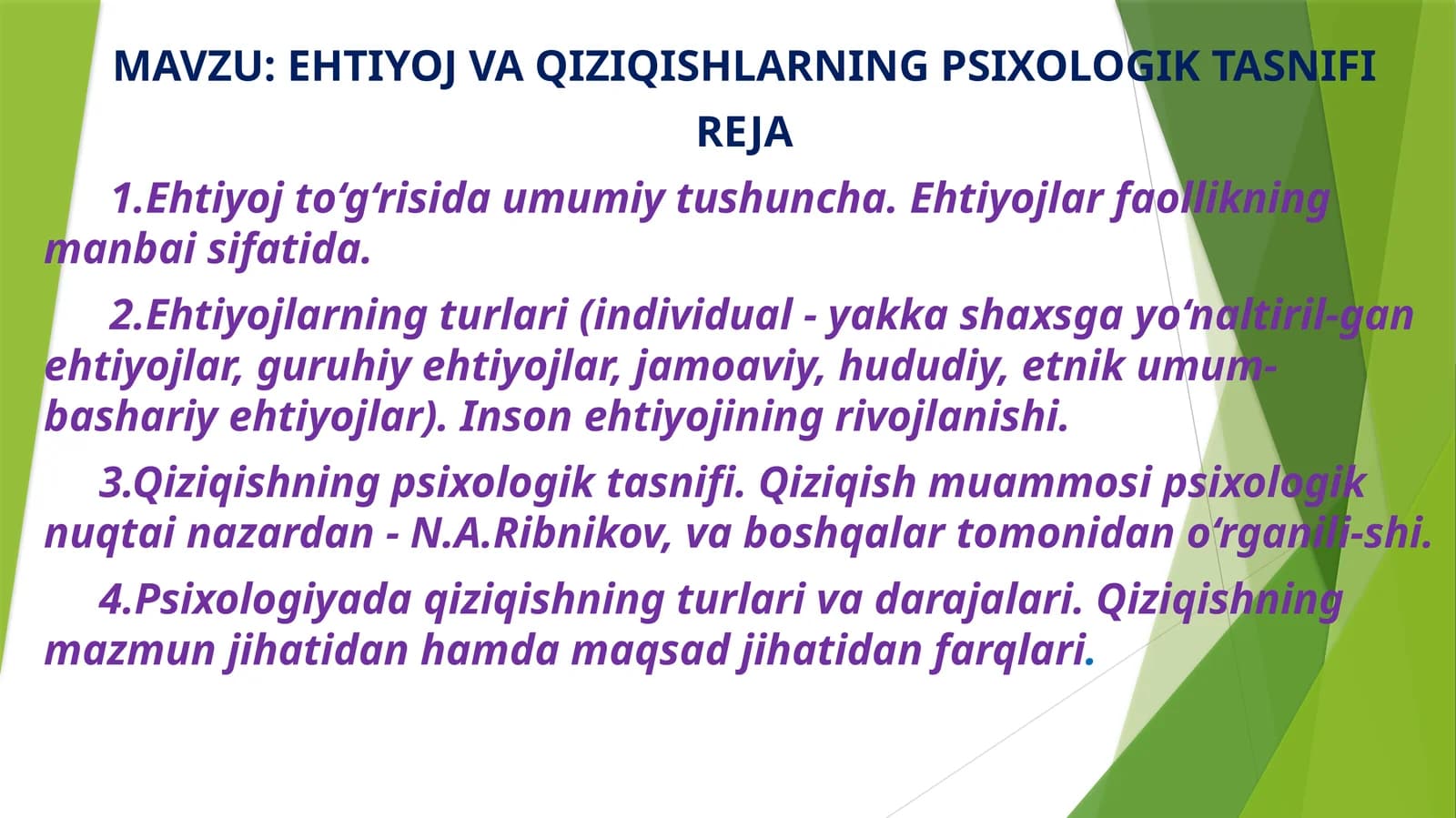EHTIYOJ VA QIZIQISHLARNING PSIXOLOGIK TASNIFI