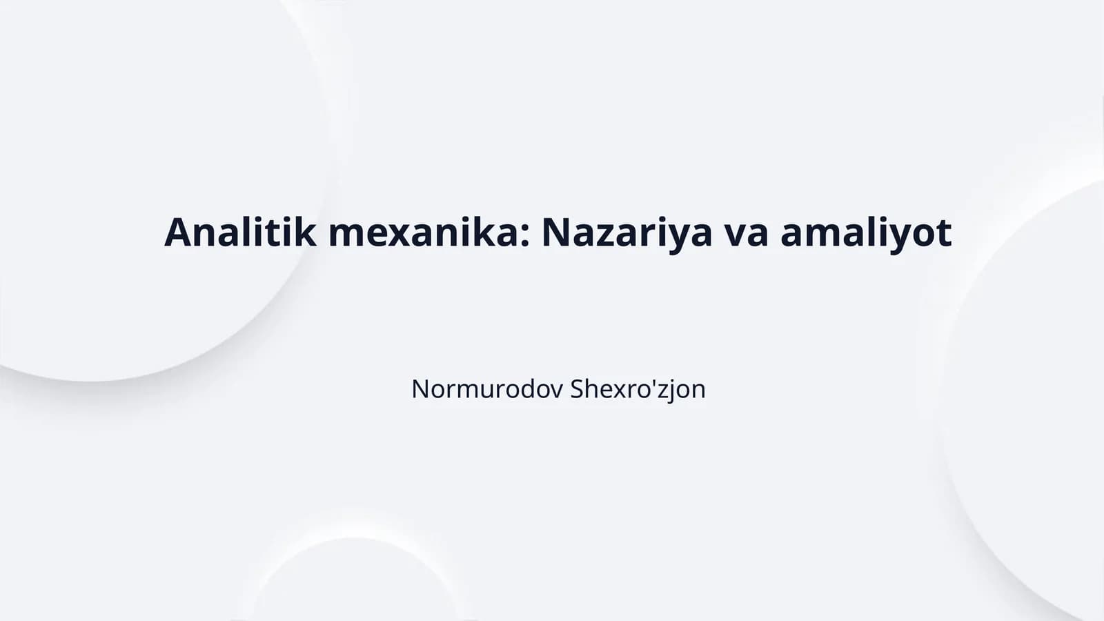 Analitik mexanika: Nazariya va amaliyot