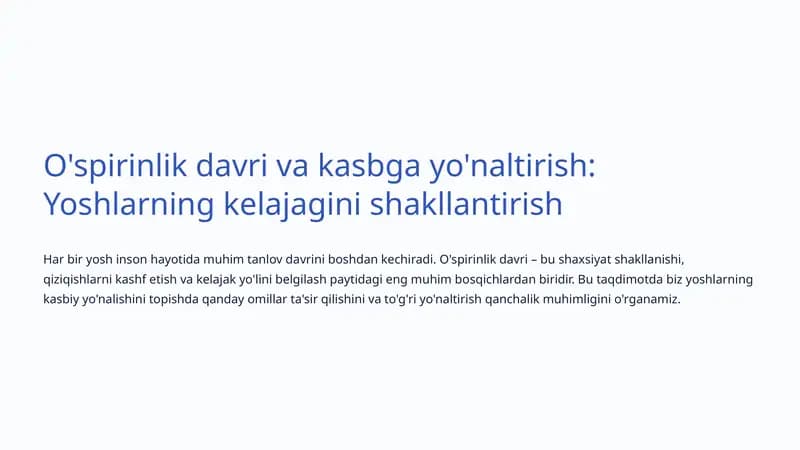 O'spirinlik davri va kasbga yo'naltirish: Yoshlarning kelajagini shakllantirish