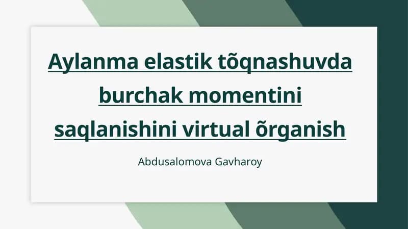 Aylanma elastik tõqnashuvda burchak momentini saqlanishini virtual õrganish
