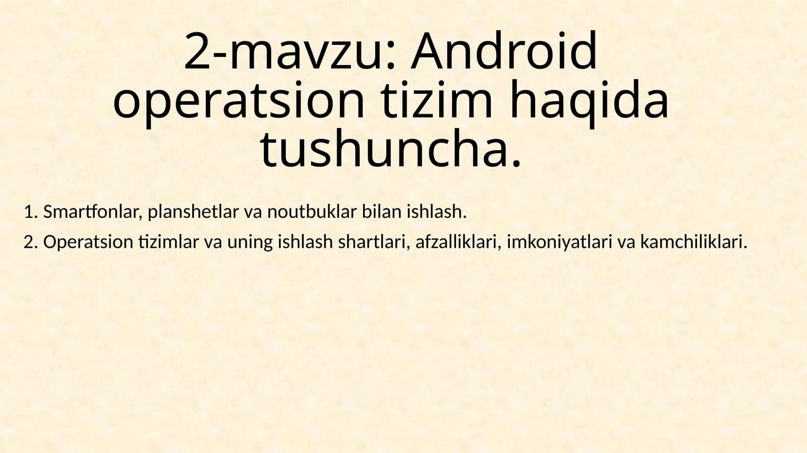 Android operatsion tizim haqida tushuncha