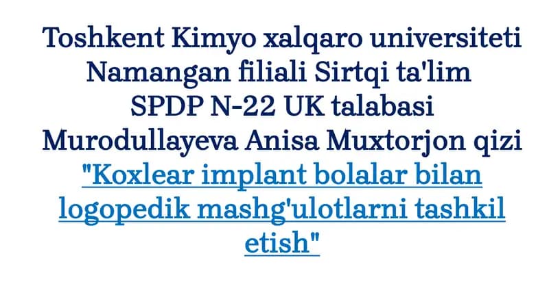 Koxlear Implantli Bolalar Bilan Logopedik Mashg'ulotlarni Tashkil Etish