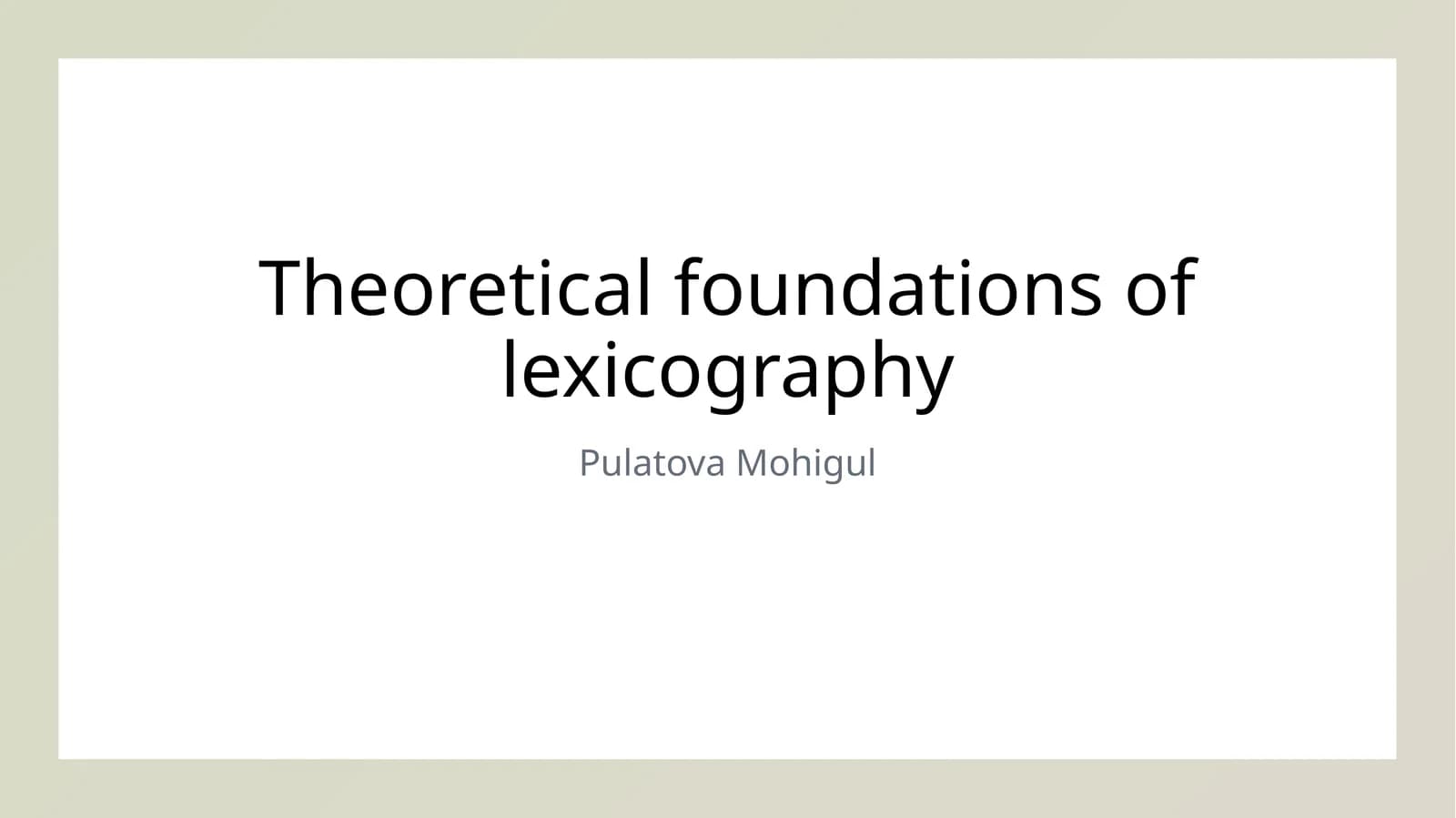 Theoretical foundations of lexicography
