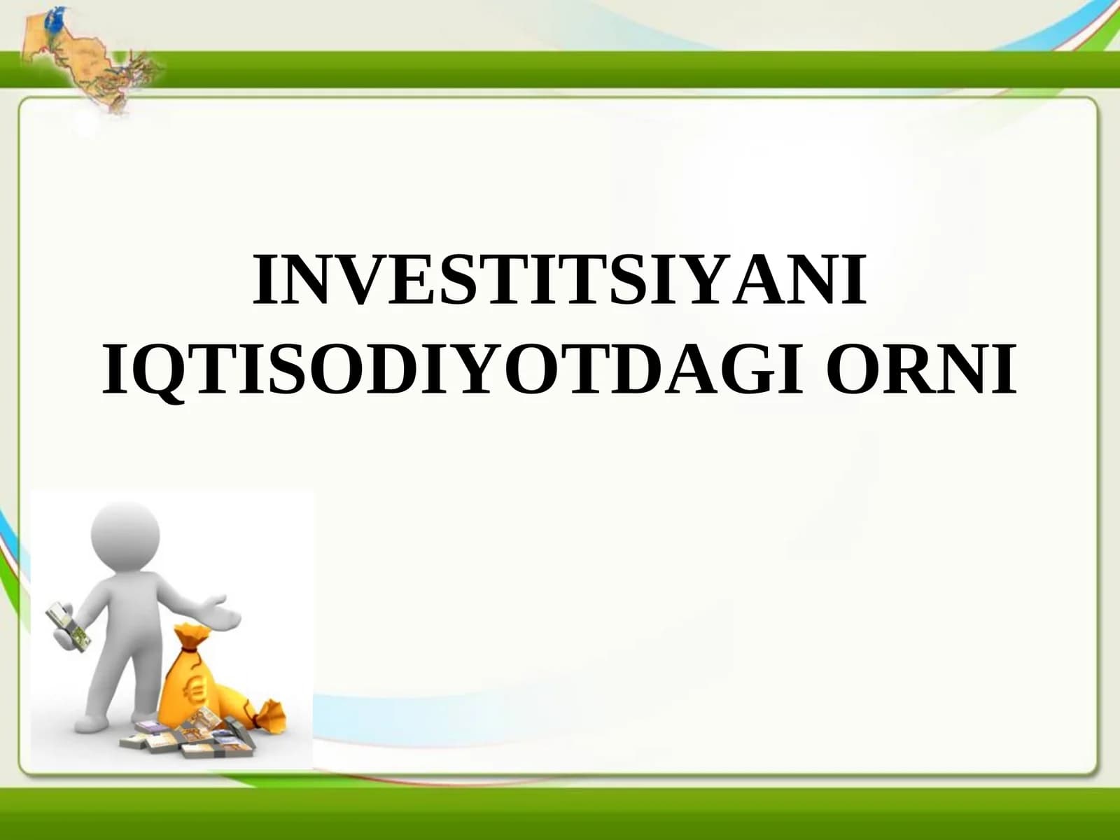 Investitsiyani iqtisodiyotdagi orni