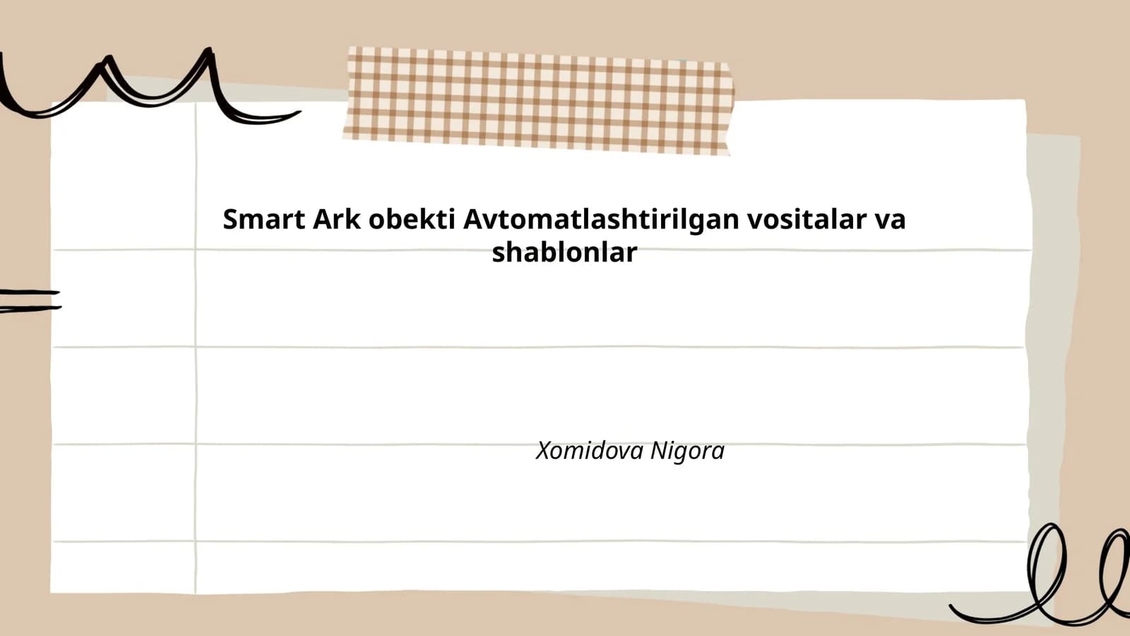 Smart Ark obekti Avtomatlashtirilgan vositalar va shablonlar
