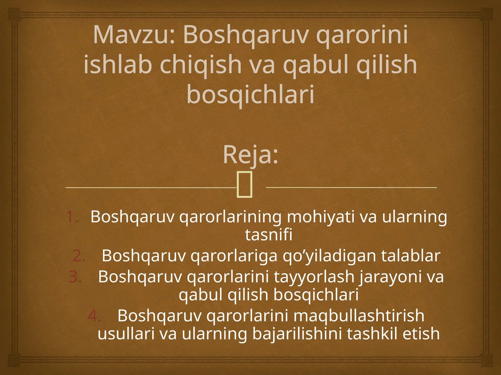 Boshqaruv qarorlarini ishlab chiqish va qabul qilish bosqichlari