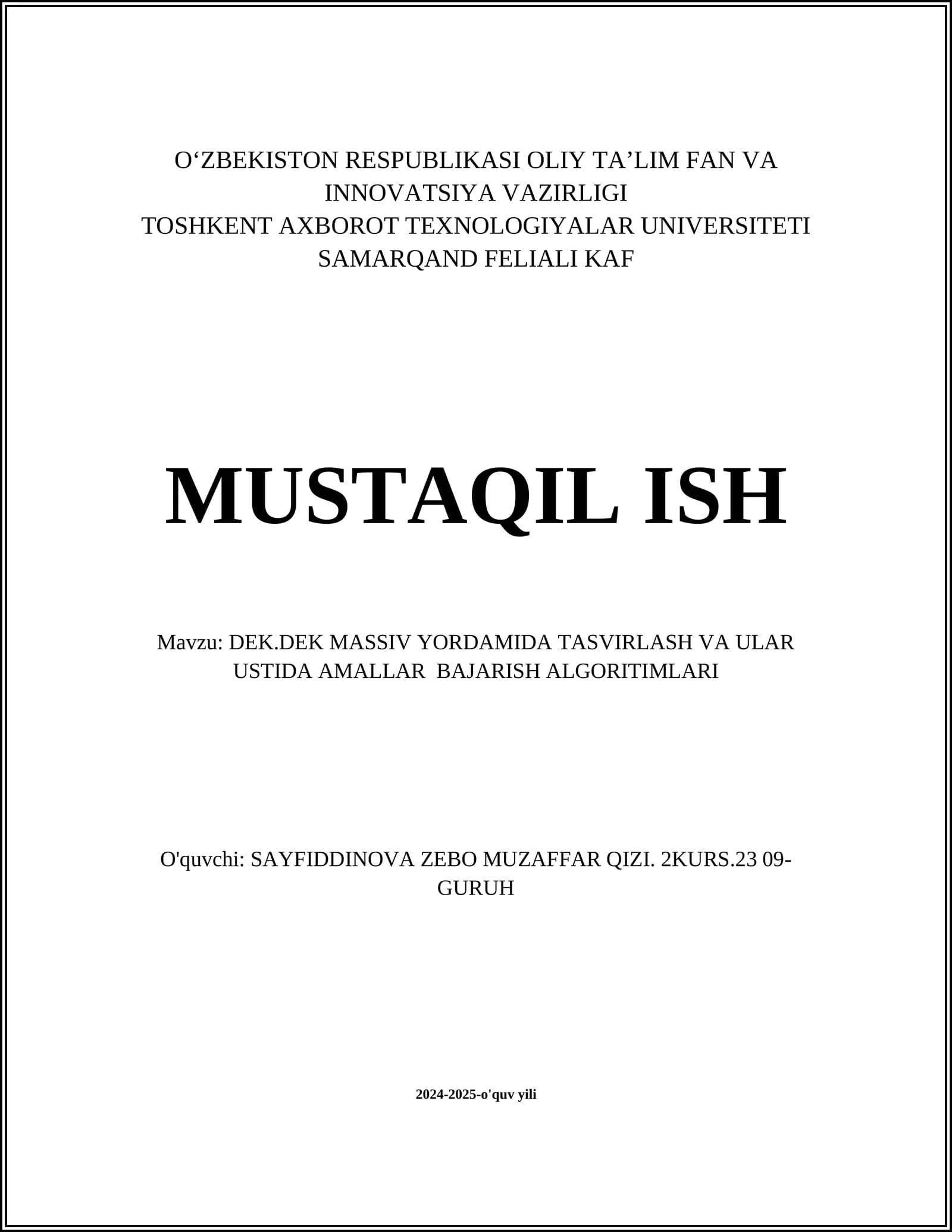 DEK.DEK MASSIV YORDAMIDA TASVIRLASH VA ULAR USTIDA AMALLAR BAJARISH ALGORITIMLARI