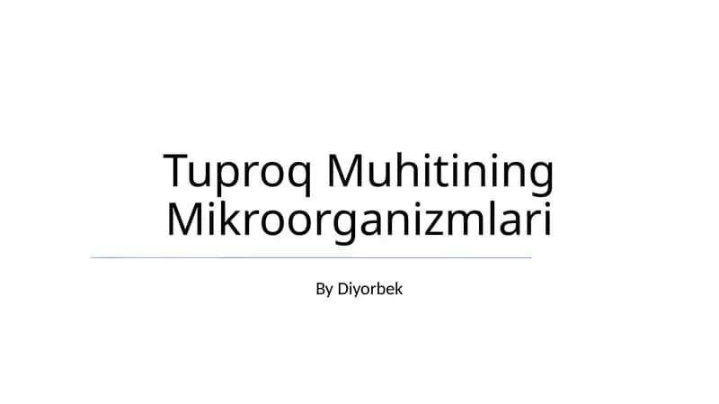 Tuproq Muhitining Mikroorganizmlari