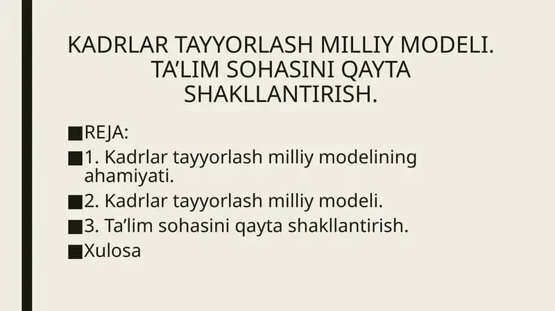 KADRLAR TAYYORLASH MILLIY MODELI. TA’LIM SOHASINI QAYTA SHAKLLANTIRISH