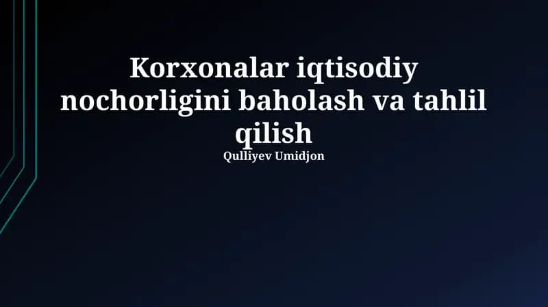 Korxonalar iqtisodiy nochorligini baholash va tahlil qilish