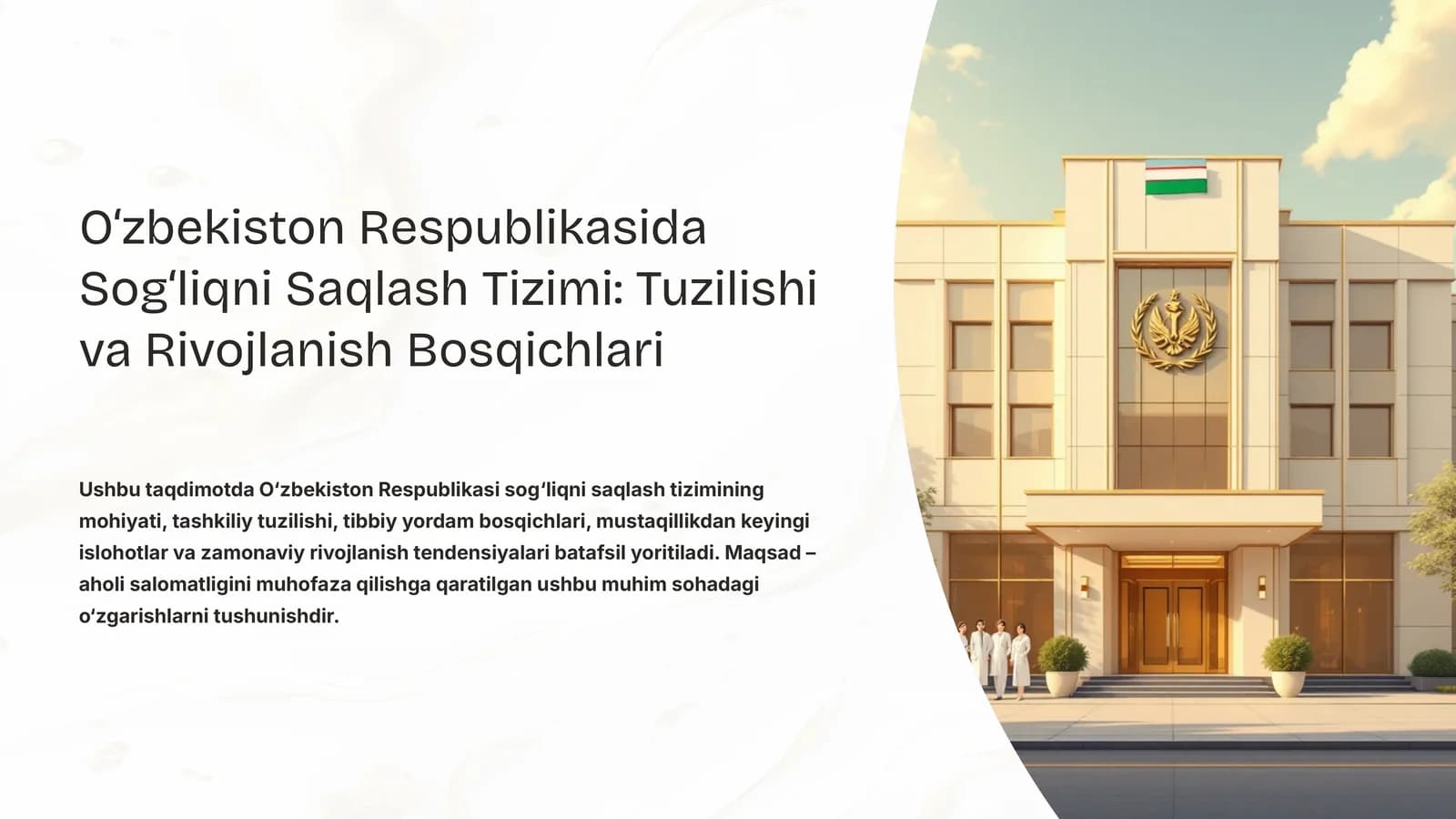 O‘zbekiston Respublikasida Sog‘liqni Saqlash Tizimi: Tuzilishi va Rivojlanish Bosqichlari